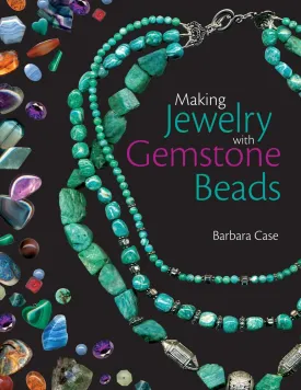 Making Jewelry with Gemstone Beads Paperback  November 2, 2007